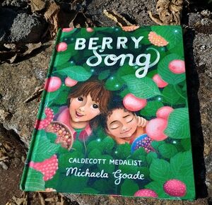 2022 Children's Book, "Berry Song," Michaela Goade, Indians of North America
